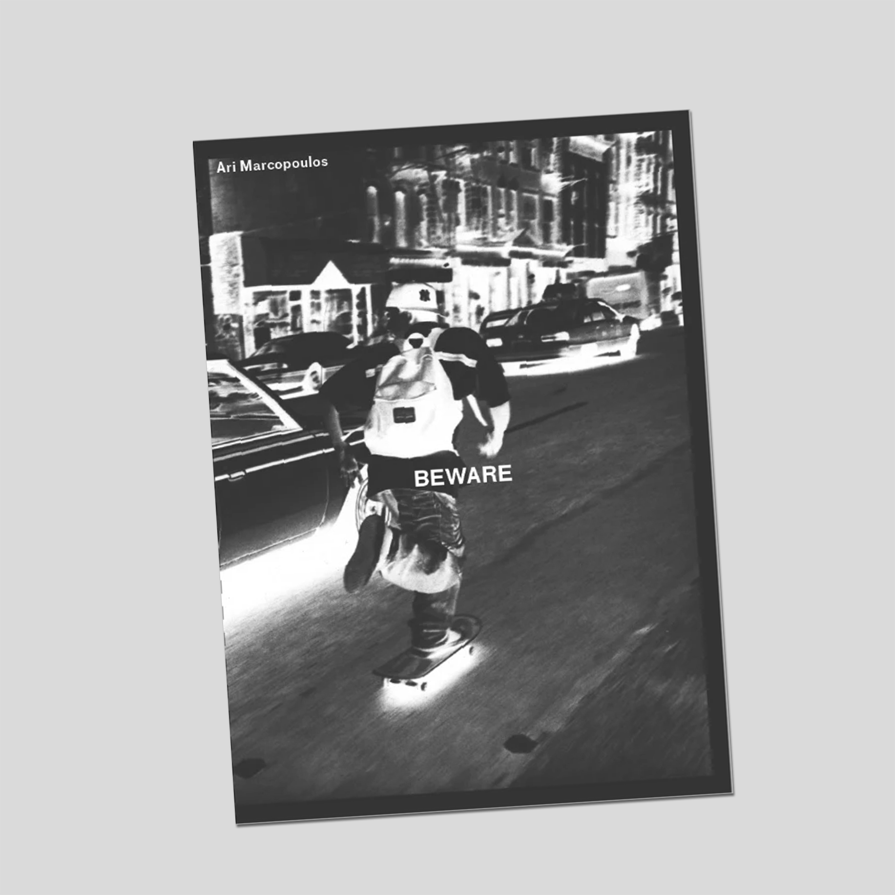 Beware - Ari Marcopoulos – Cahier Central Beware - Ari Marcopoulos – Cahier Central