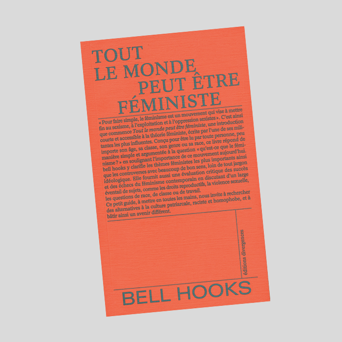 Tout le monde peut être féministe - Bell Hooks