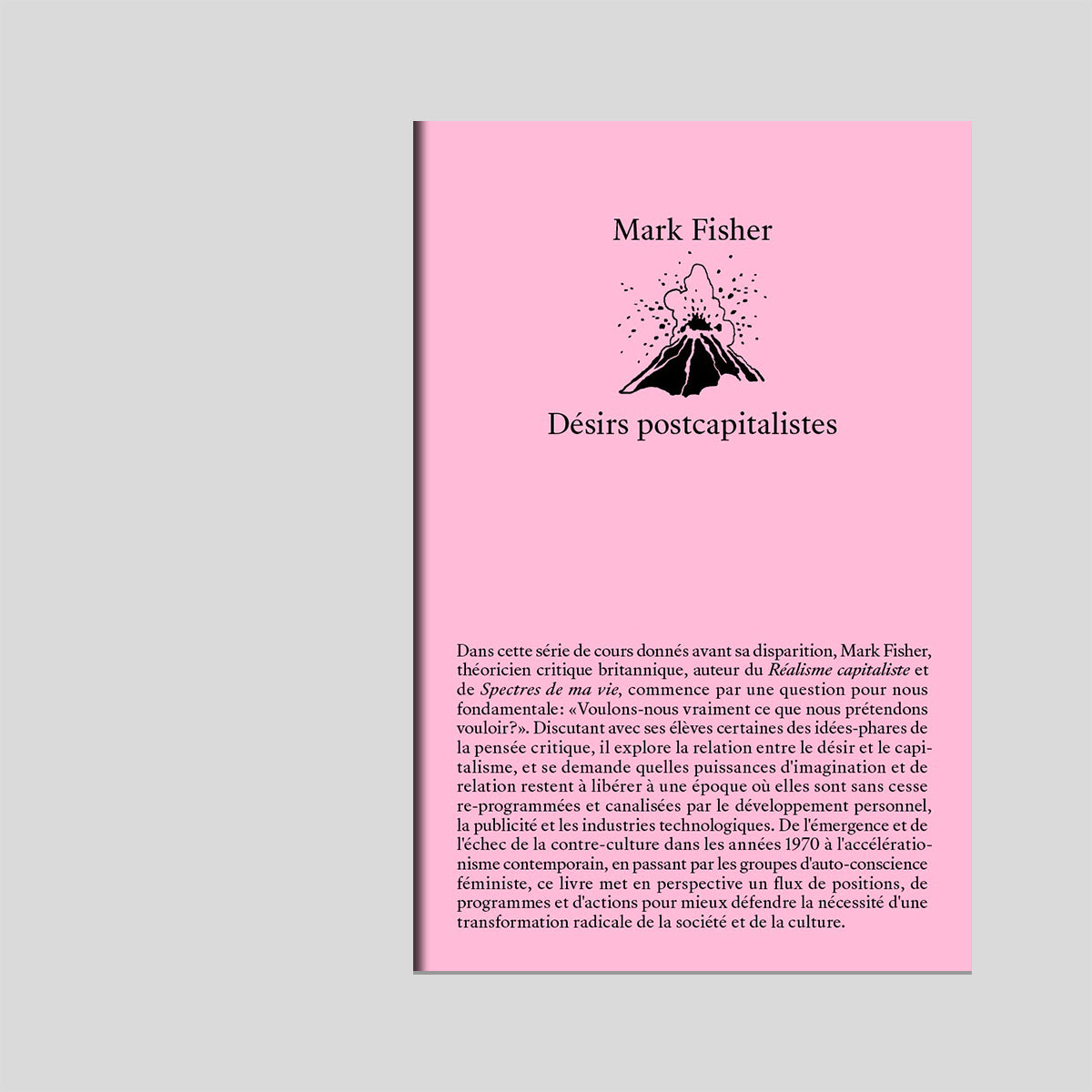 Désirs postcapitalistes - Mark Fisher