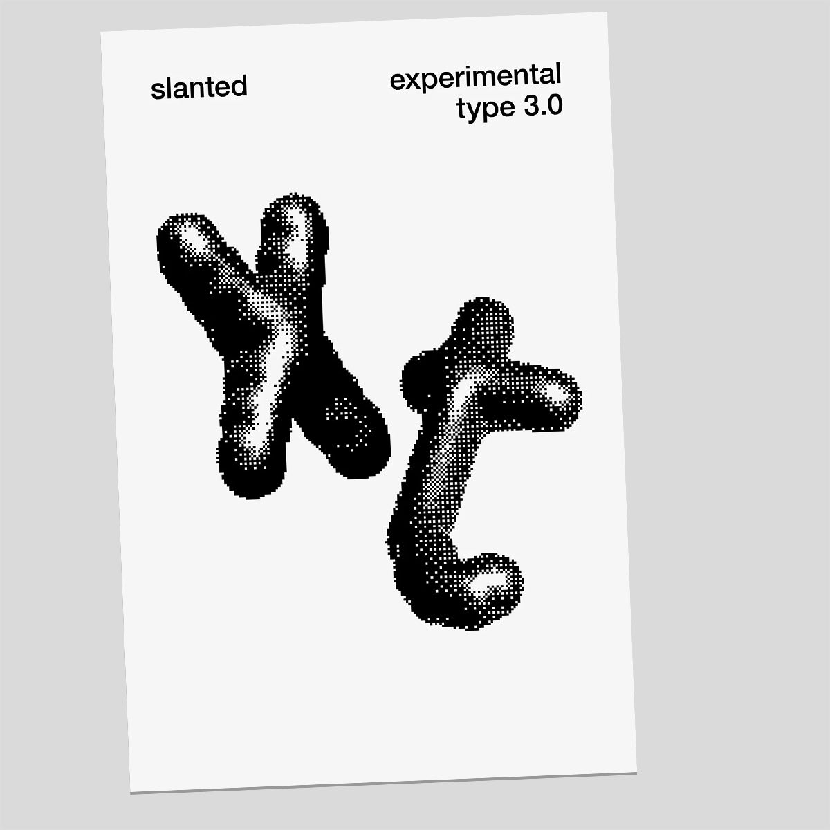 Slanted Experimental Type 3.0