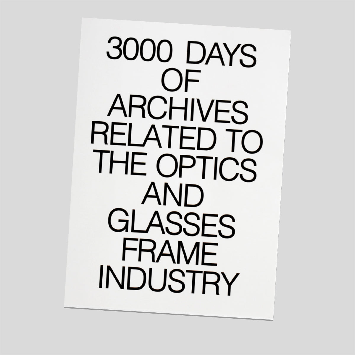 3000 Days Of Archives Related To The Optics And Glasses Frame Industry