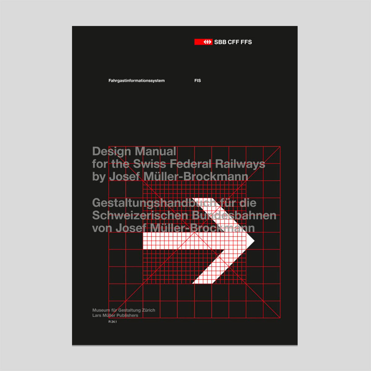 Design Manual for the Swiss Federal Railways -  Josef Müller-Brockmann