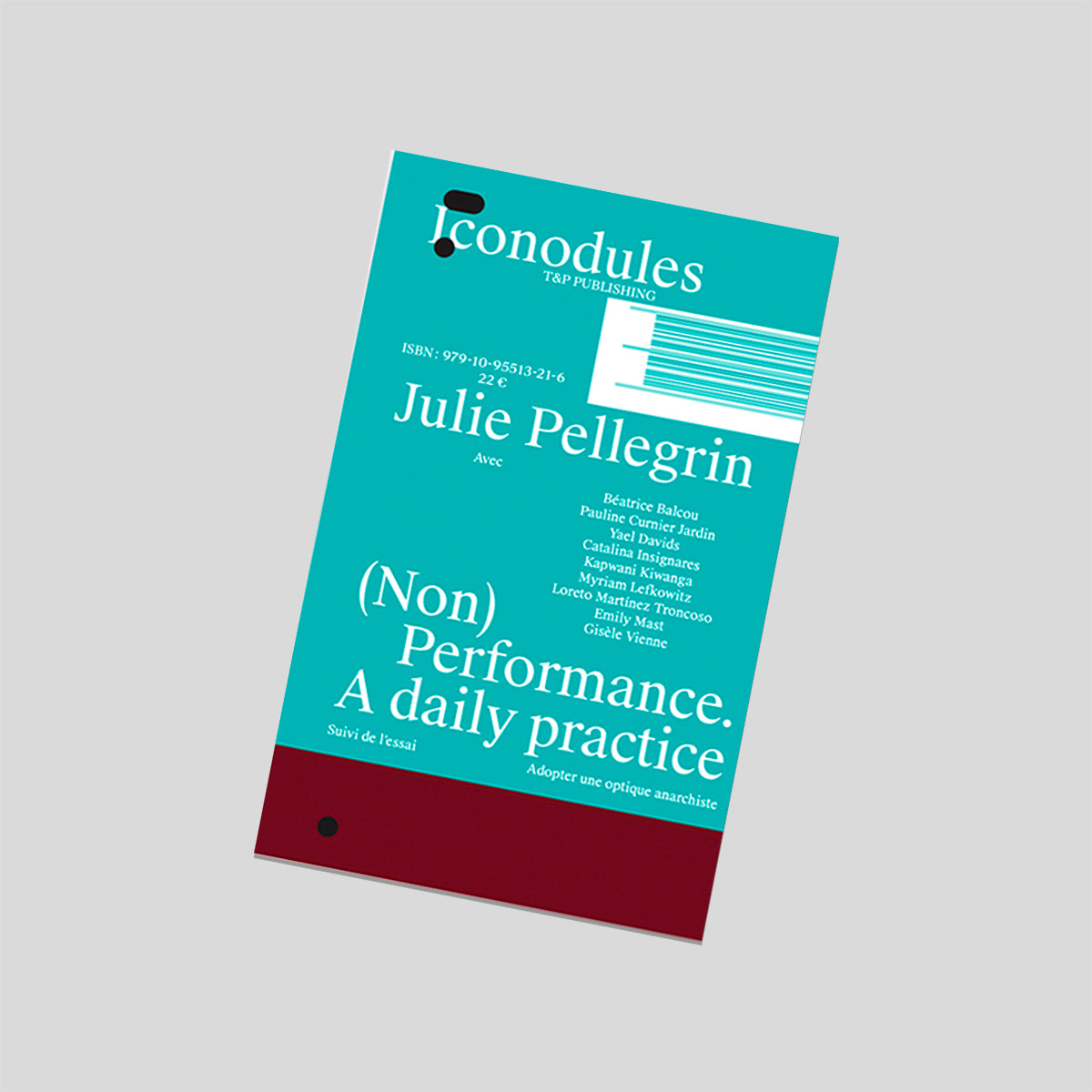 (Non) Performance. A daily practice - Julie Pellegrin