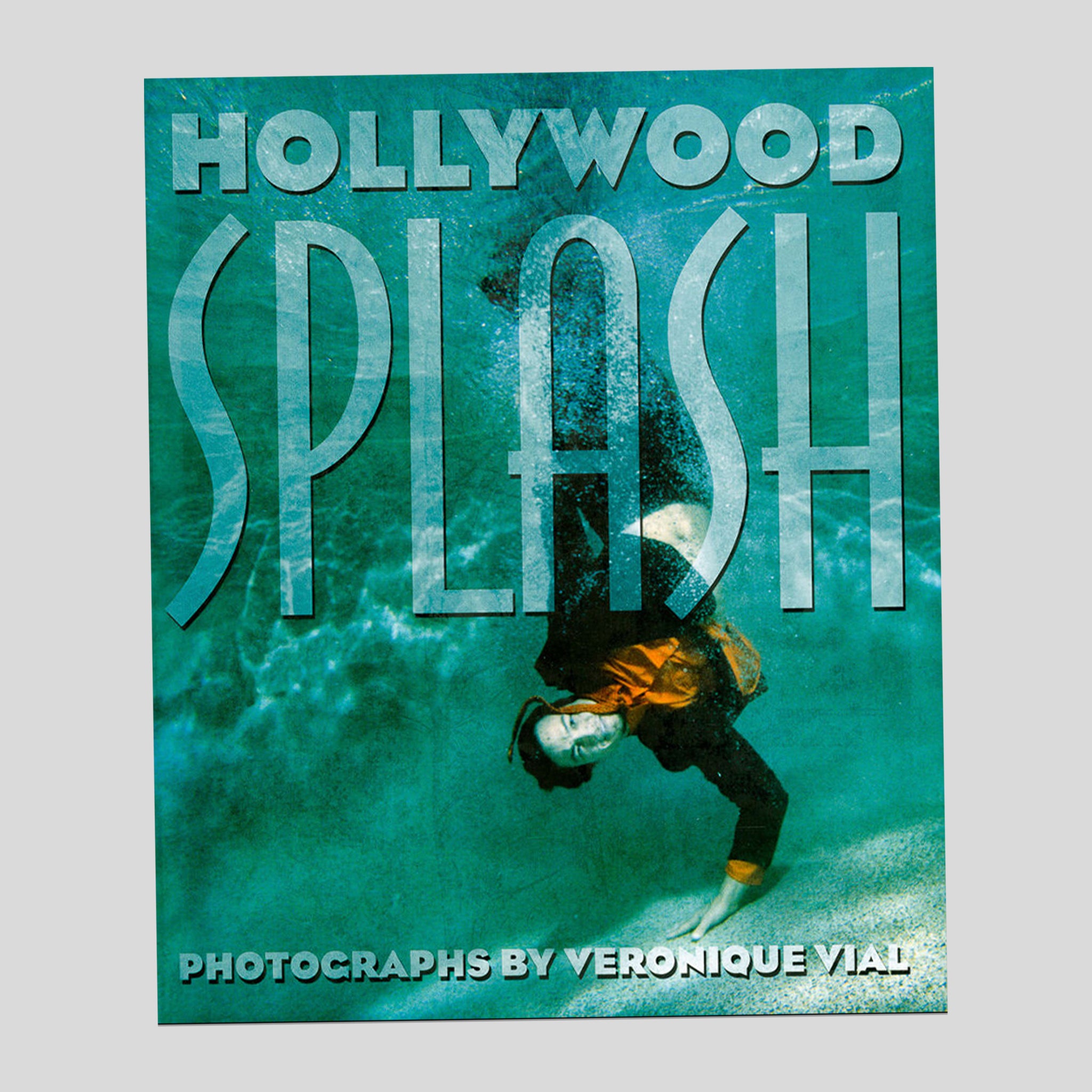 Hollywood Splash - Veronique Vial