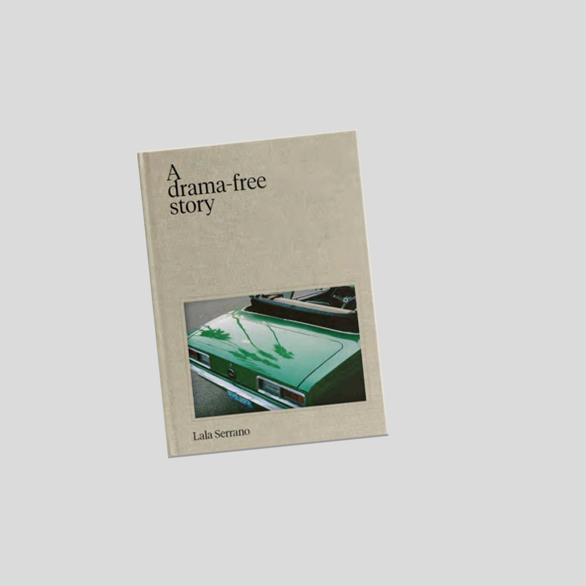 A Drama-Free Story - Lala Serrano