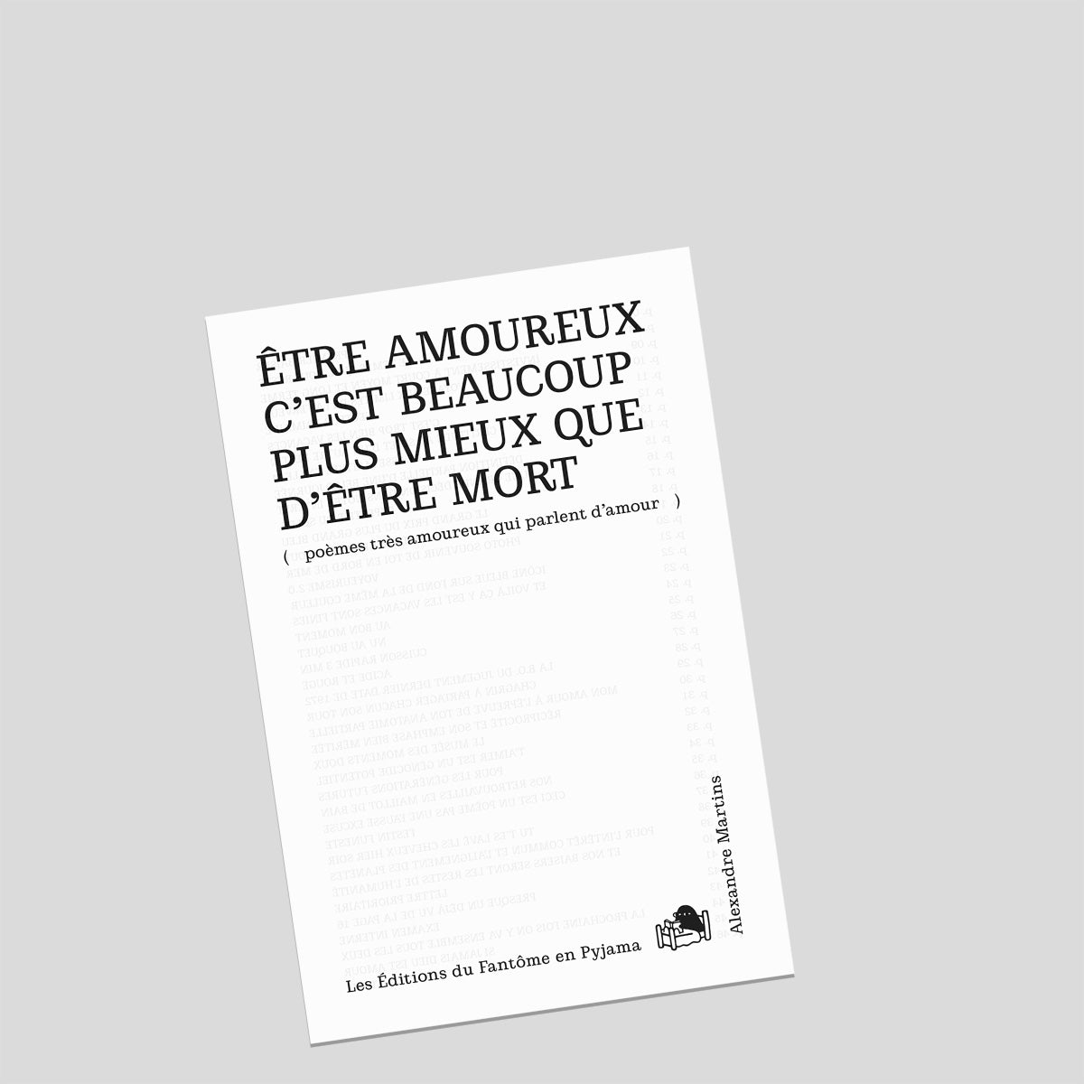 Être amoureux c'est beaucoup plus mieux que d'être mort - Alexandre Martins