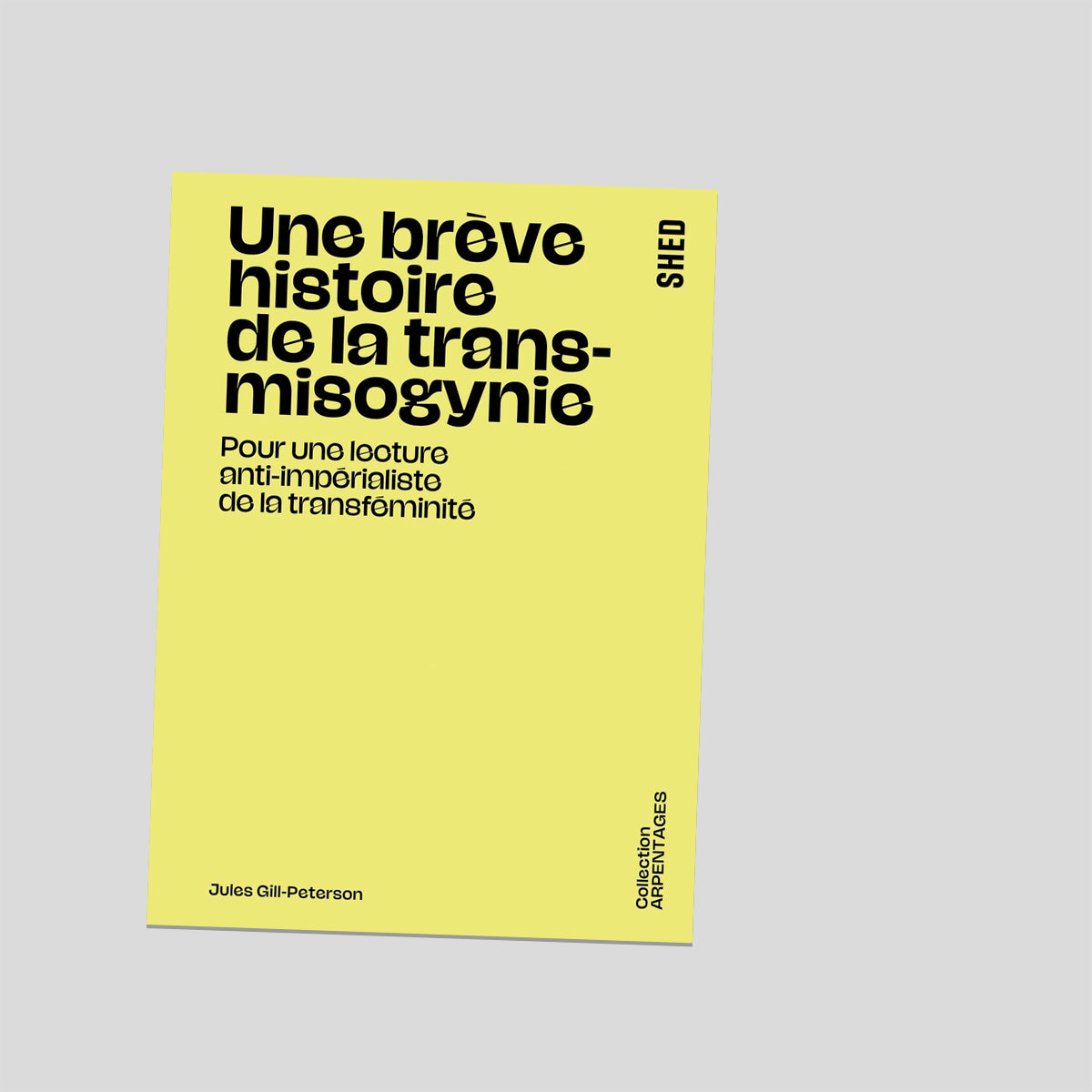 Une brève histoire de la transmisogynie - Jules Gill-Peterson