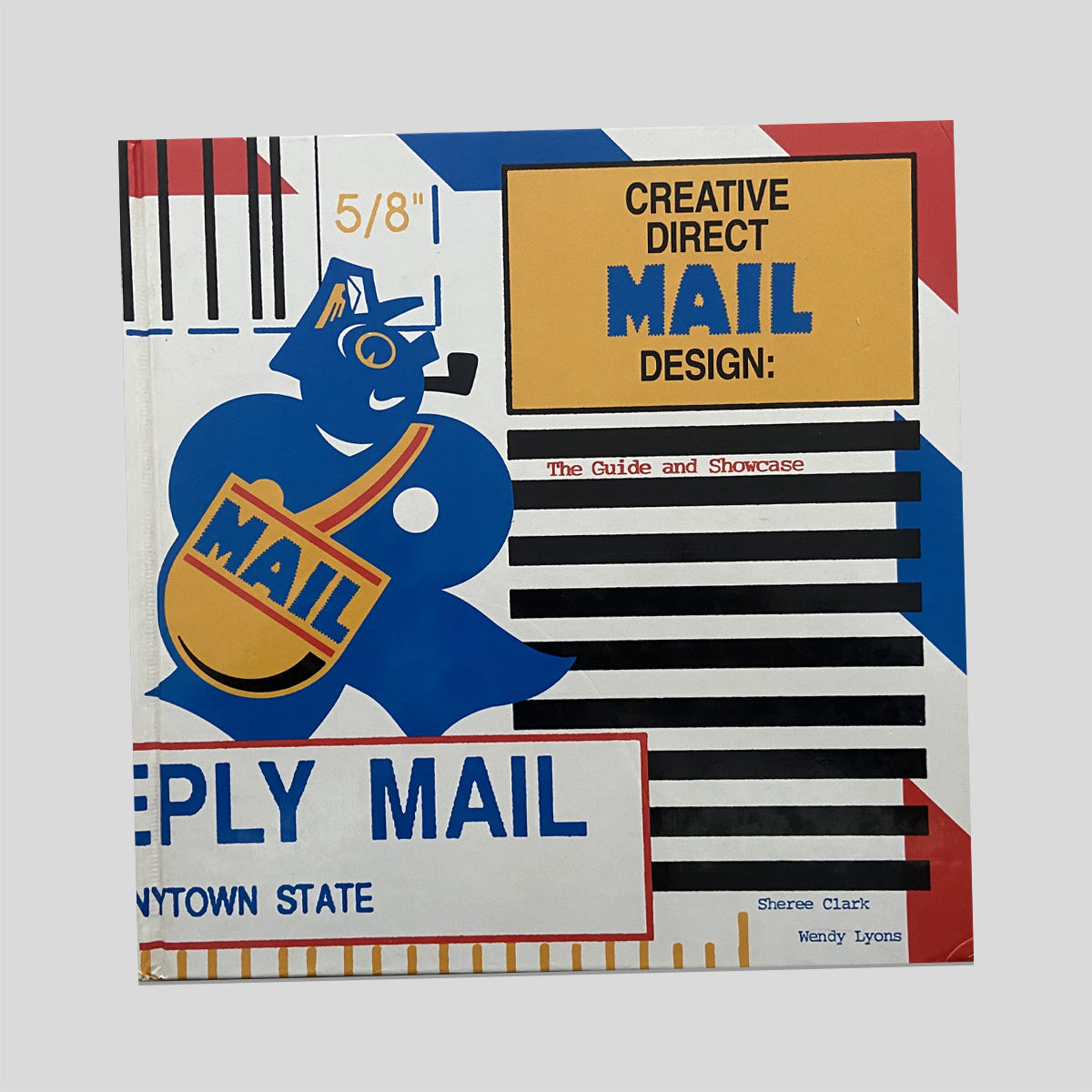 Creative Direct Mail Design: The Guide and Showcase