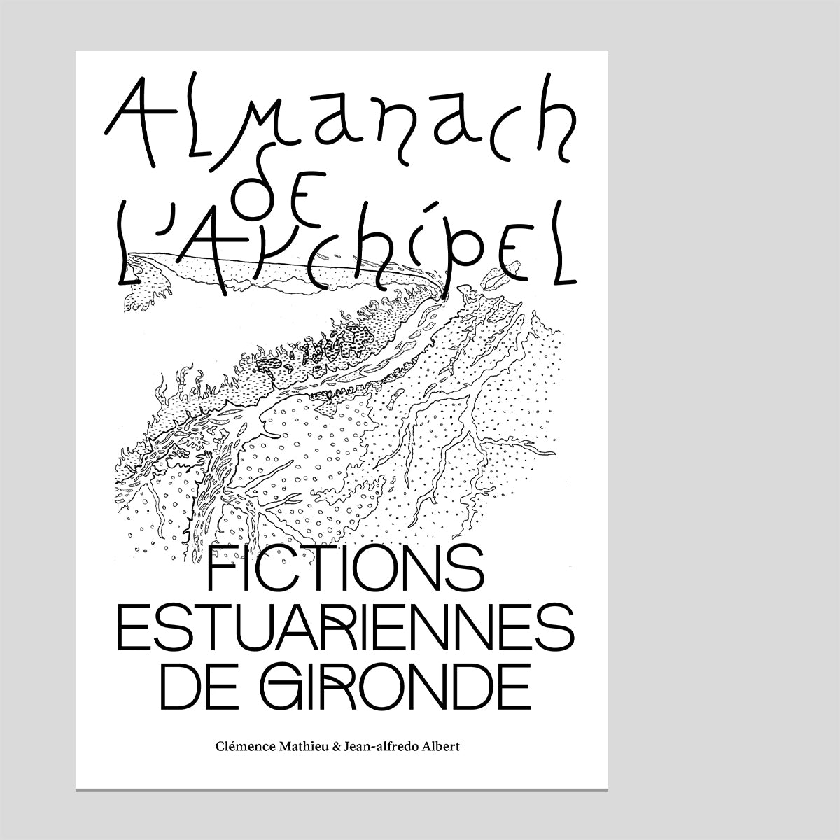 L’almanach de l’archipel - Clémence Mathieu & Jean-alfredo Albert