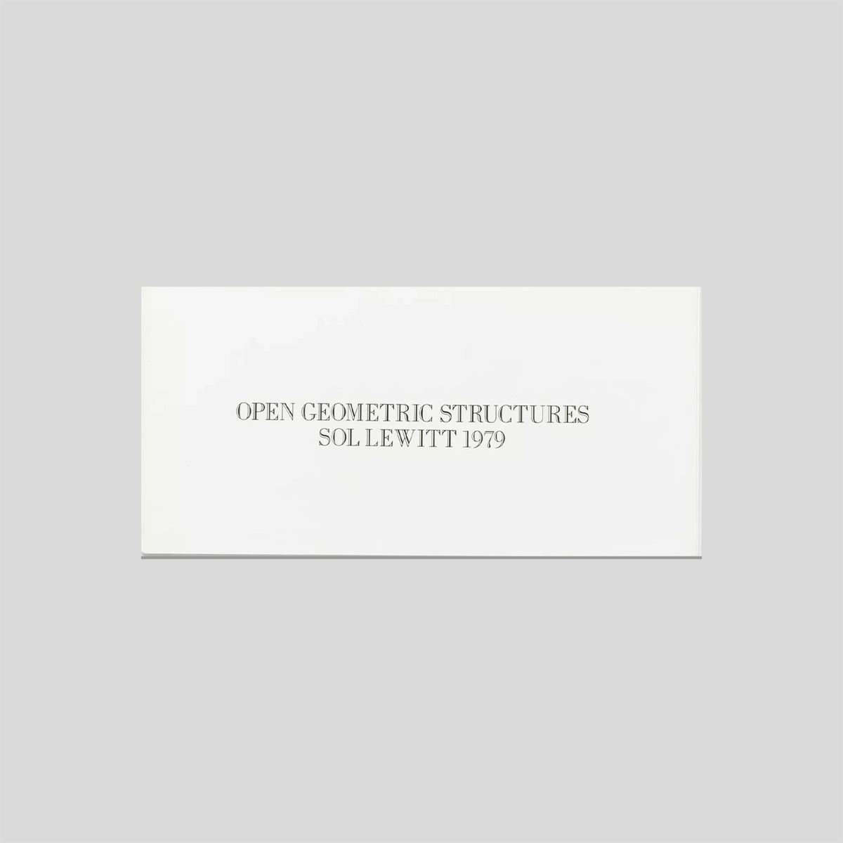 Open Geometric Structures - Sol Lewitt 1979 – Cahier Central
