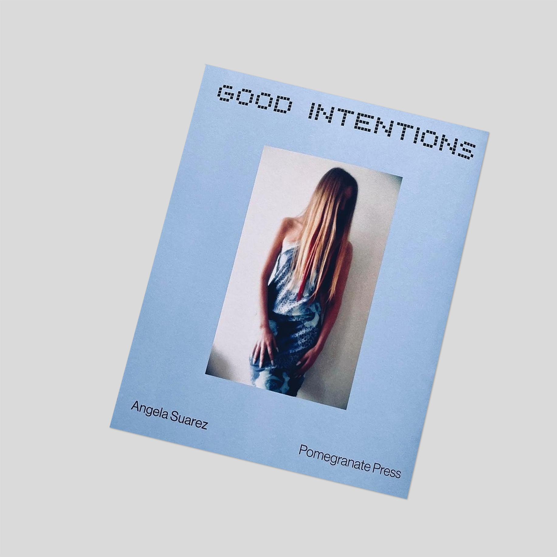 Good Intentions - Angela Suarez