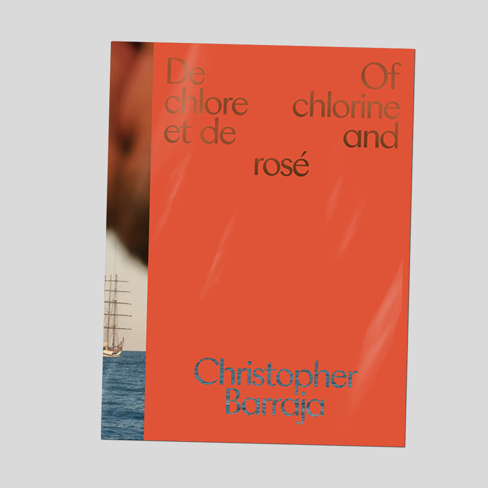 De Chlore et de Rosé — Christopher Barraja