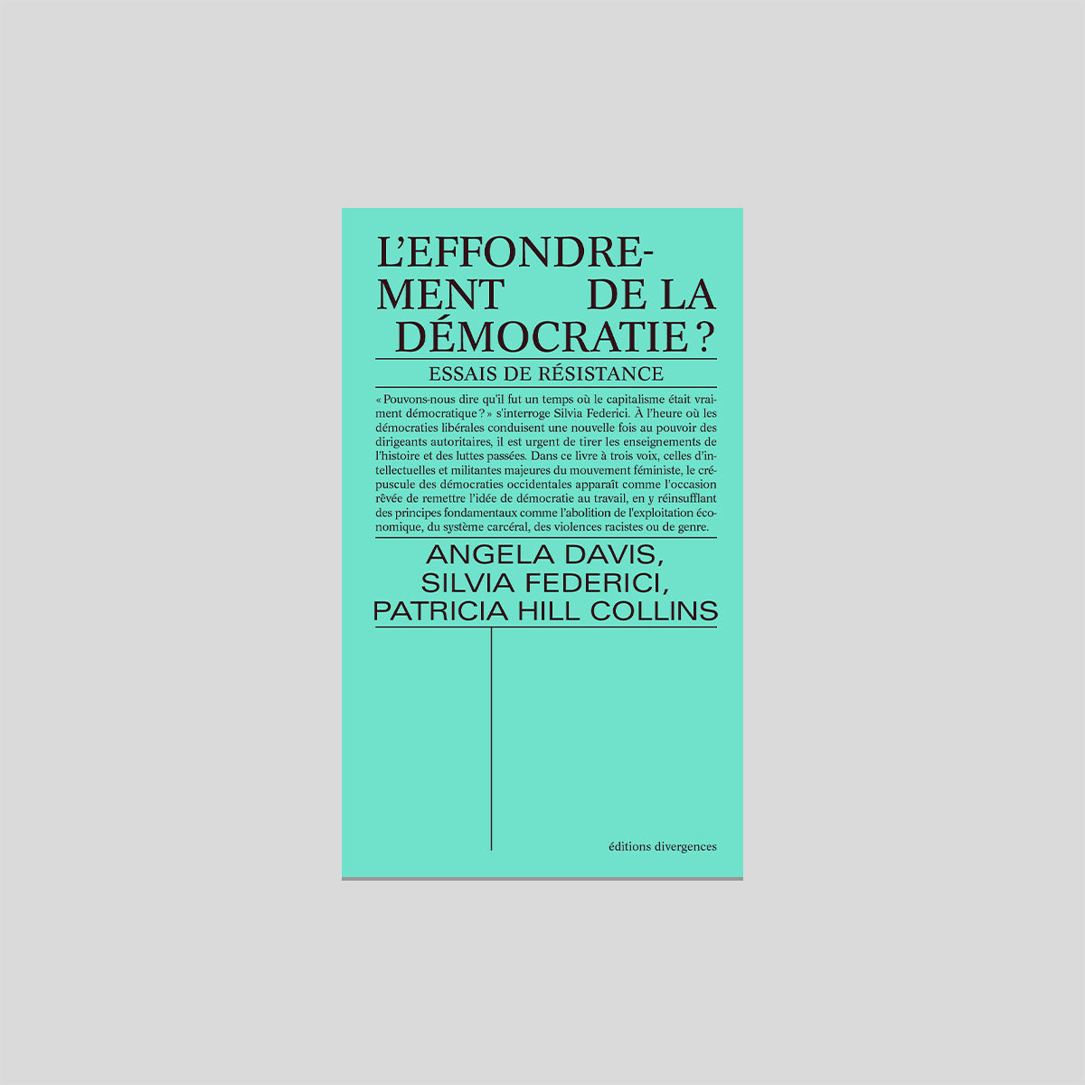 L'effondrement de la démocratie? - Angela Davis & Silvia Federici & Patricia Hill Collins