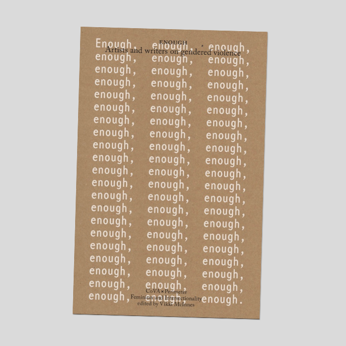 Enough: Artists and writers on gendered violence