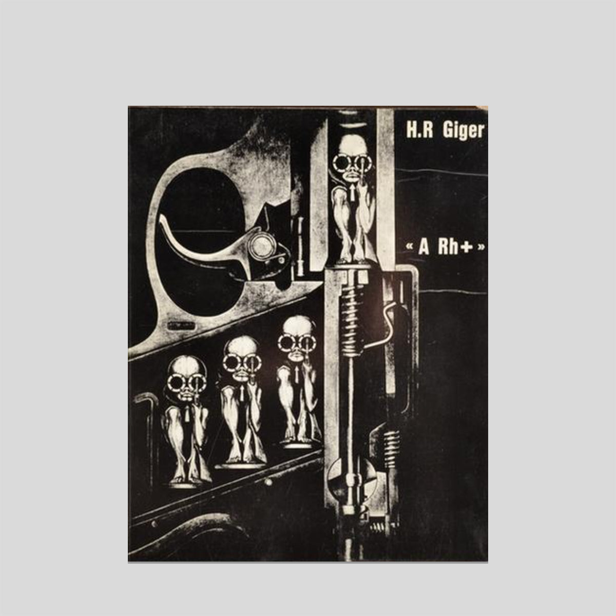 "A Rh+"  - H.R Giger
