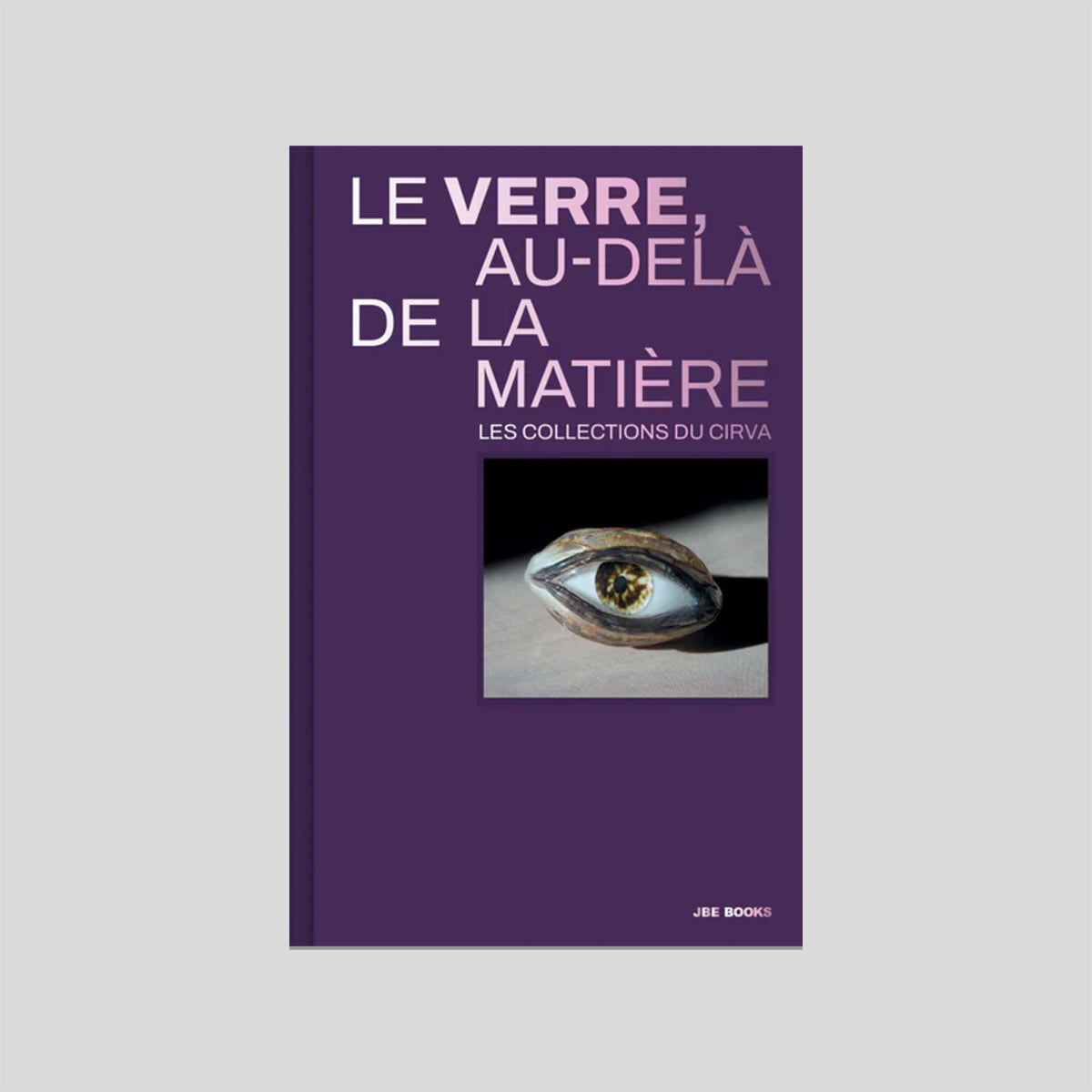 Le Verre, au-delà de la matière