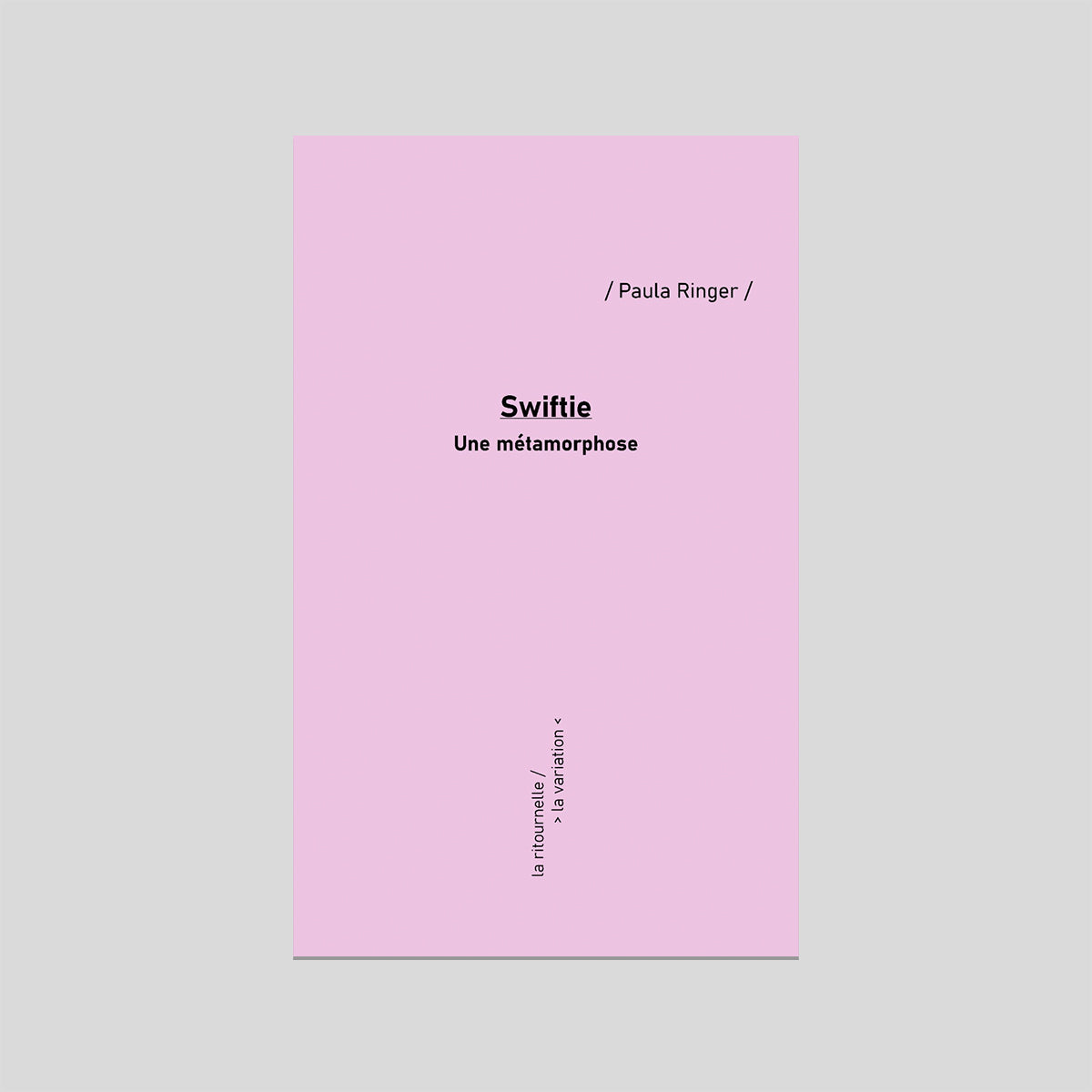 Swiftie. Une métamorphose - Paula Ringer