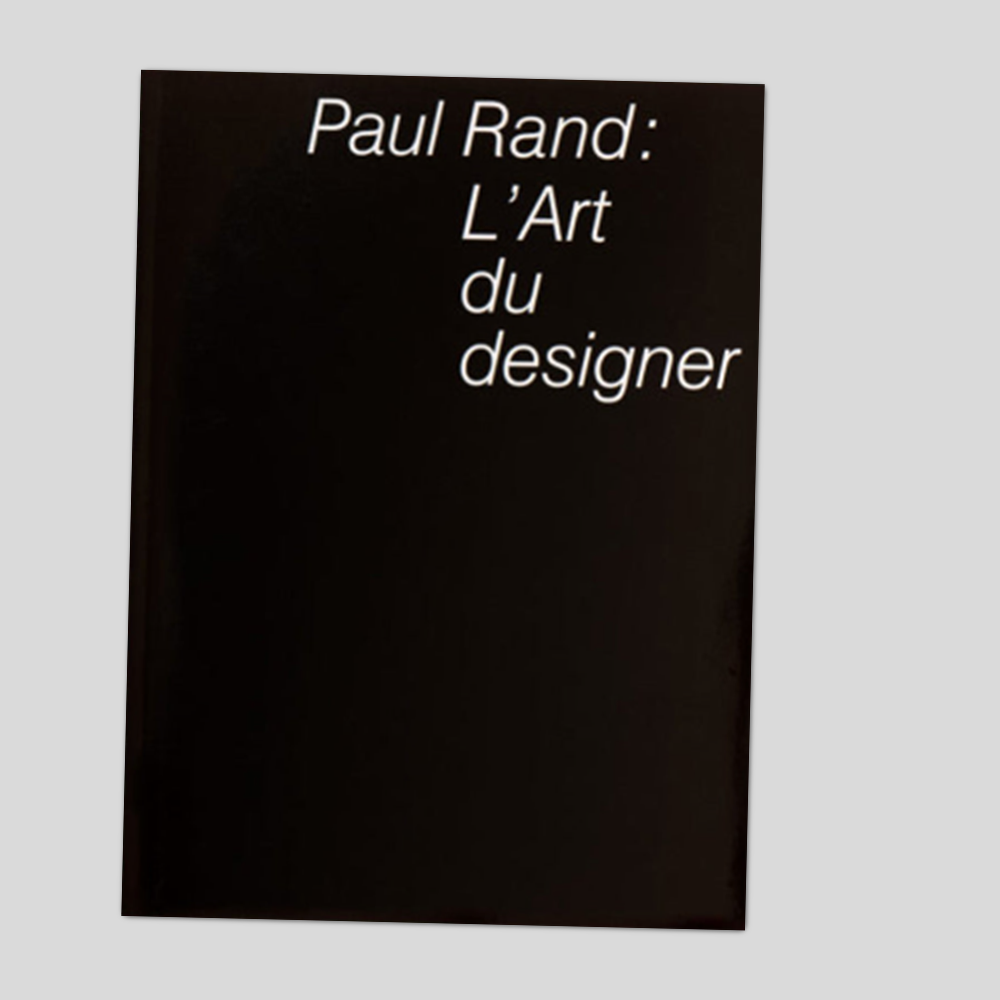 Paul Rand: L'art du Designer