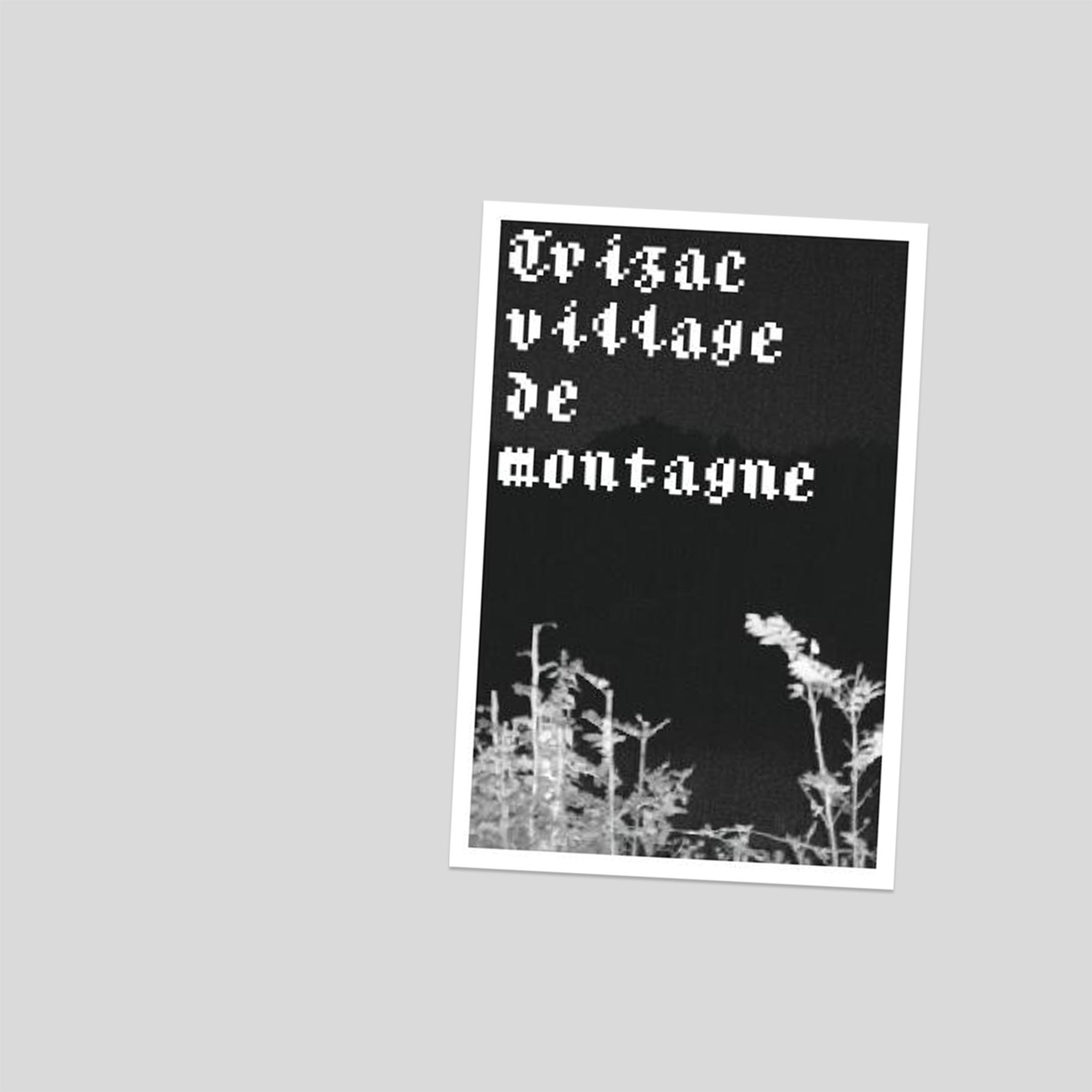 Trizac village de montagne - Hugo Lefilleul – Cahier Central