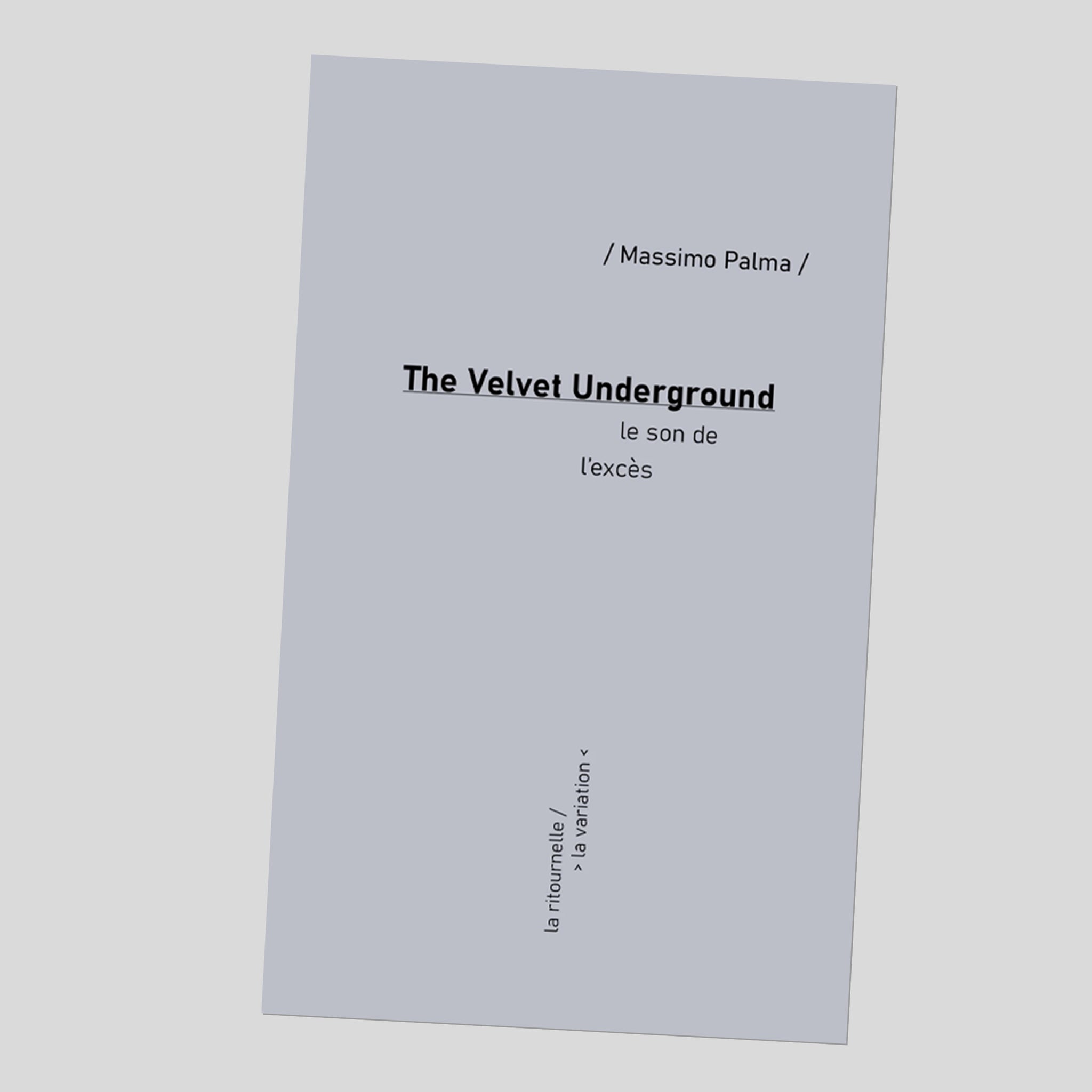 The Velvet Underground. Le son de l'excès - Massimo Palma