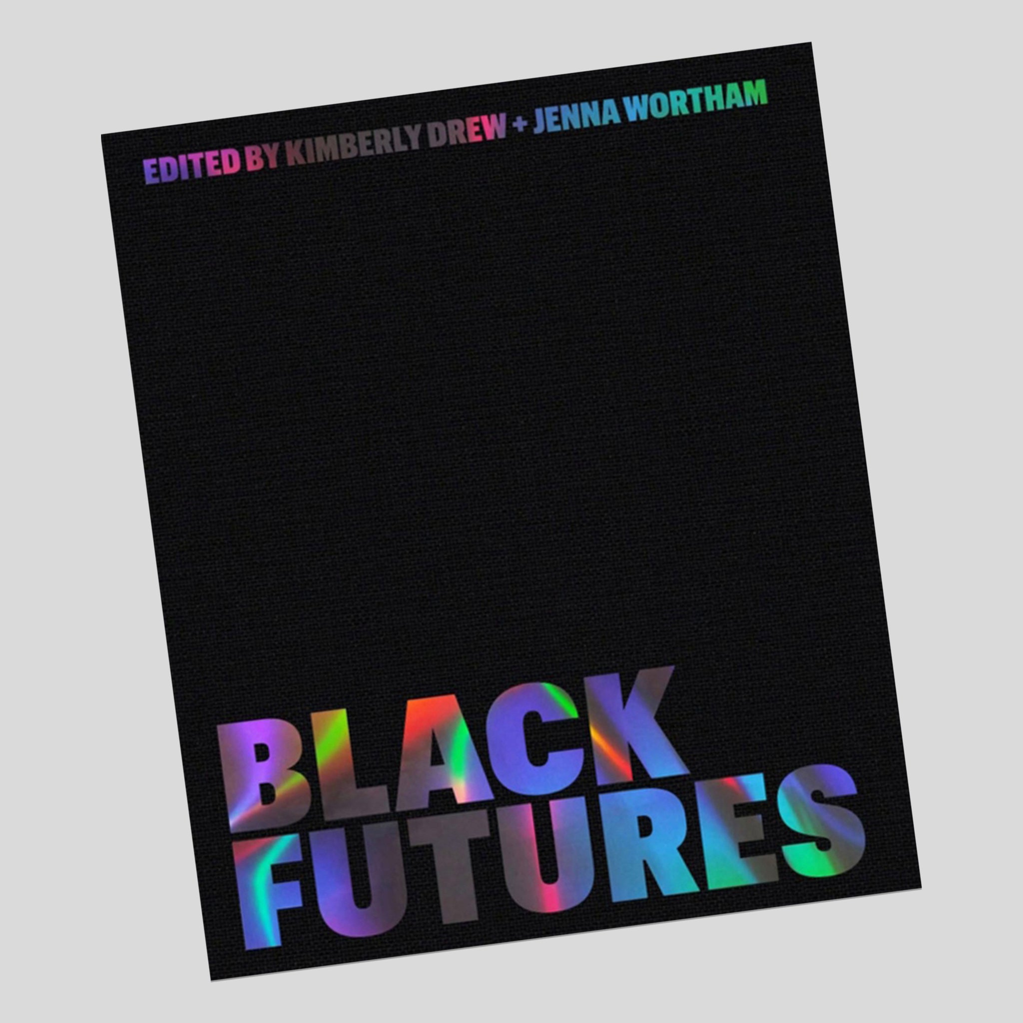 Black Futures - Kimberly Drew + Jenna Wortham
