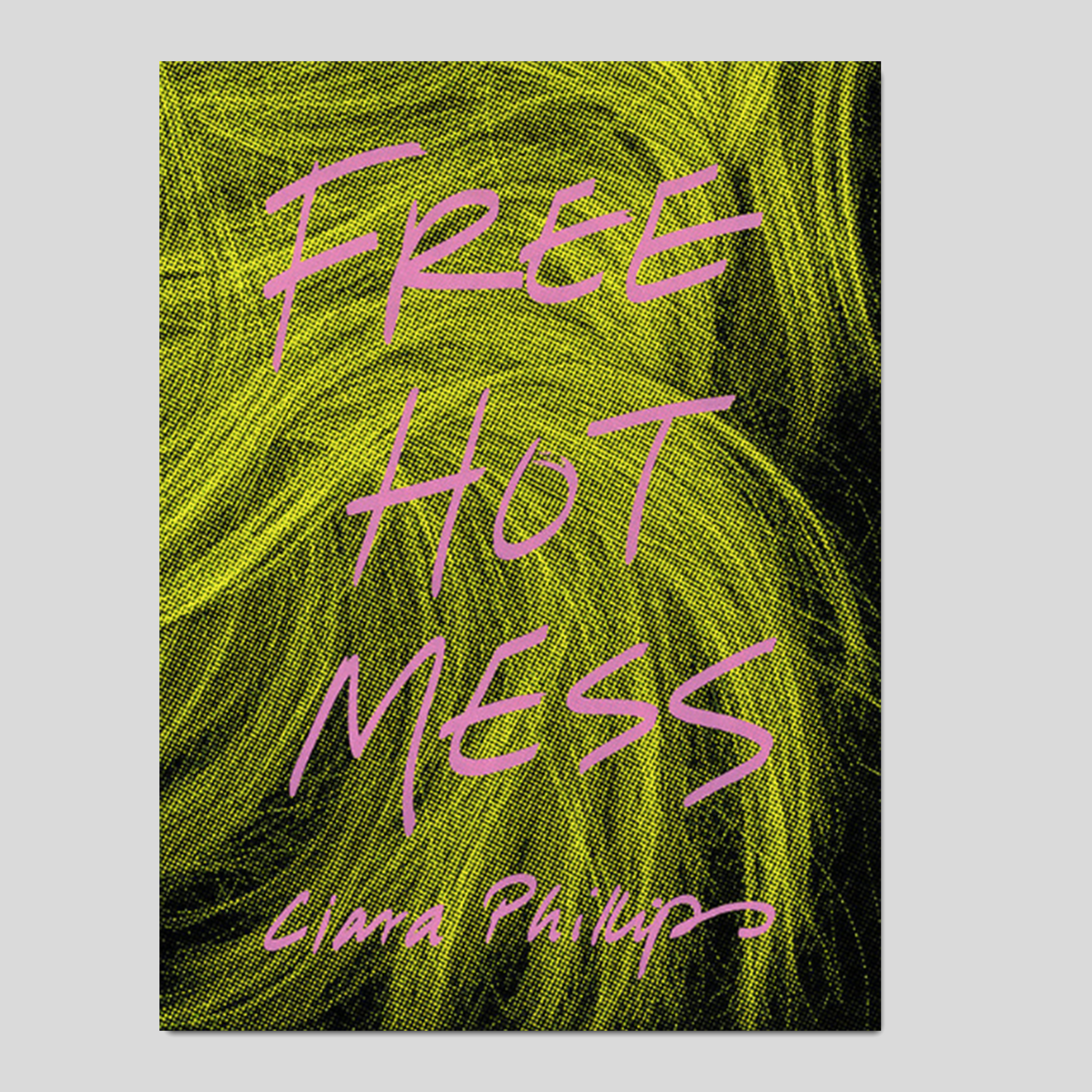 FREE HOT MESS - Ciara Phillips