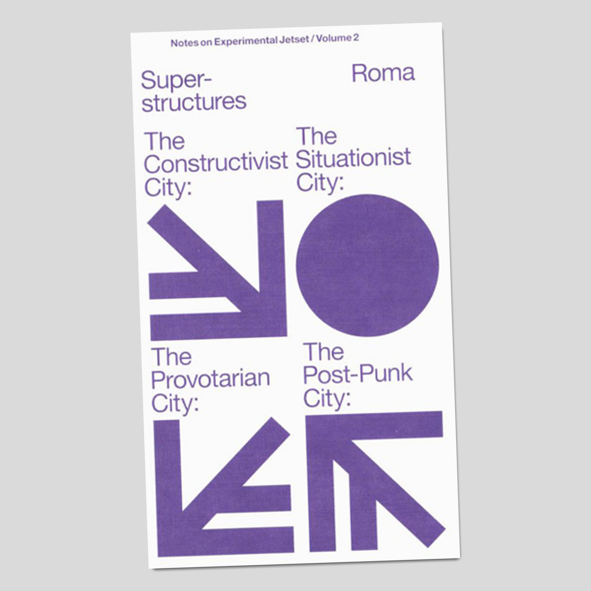 Superstructures (Notes On Experimental Jetset / Volume 2)